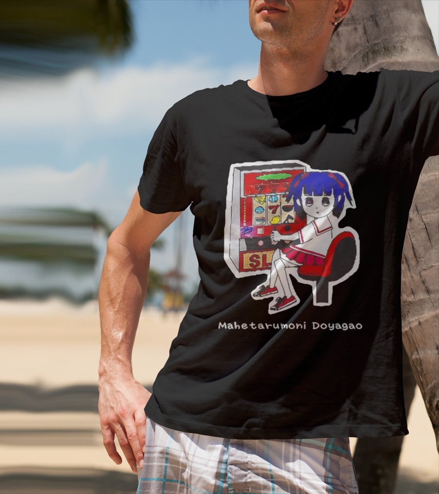 Production Jinrikisha Mahetarumoni Doyagao Anime Girl Slot Machine Seven Seven Seven T-Shirt