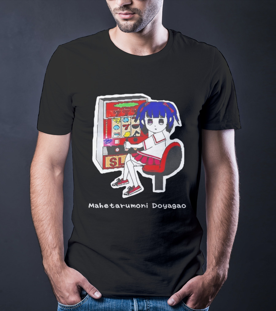 Production Jinrikisha Mahetarumoni Doyagao Anime Girl Slot Machine Seven Seven Seven T-Shirt