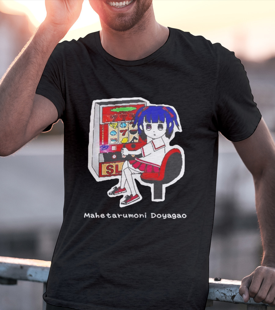 Production Jinrikisha Mahetarumoni Doyagao Anime Girl Slot Machine Seven Seven Seven T-Shirt