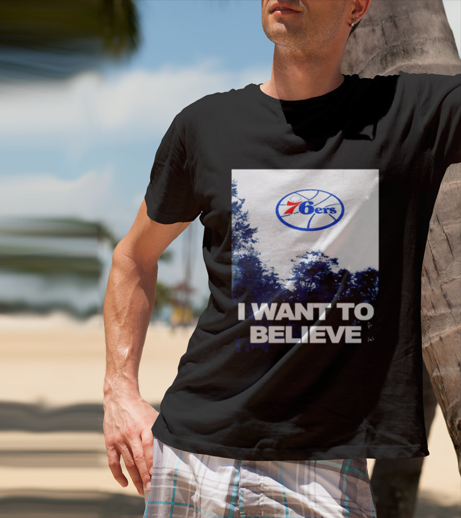 Philadelphia 76ers 6ers I Want To Believe UFO Basketball T-Shirt