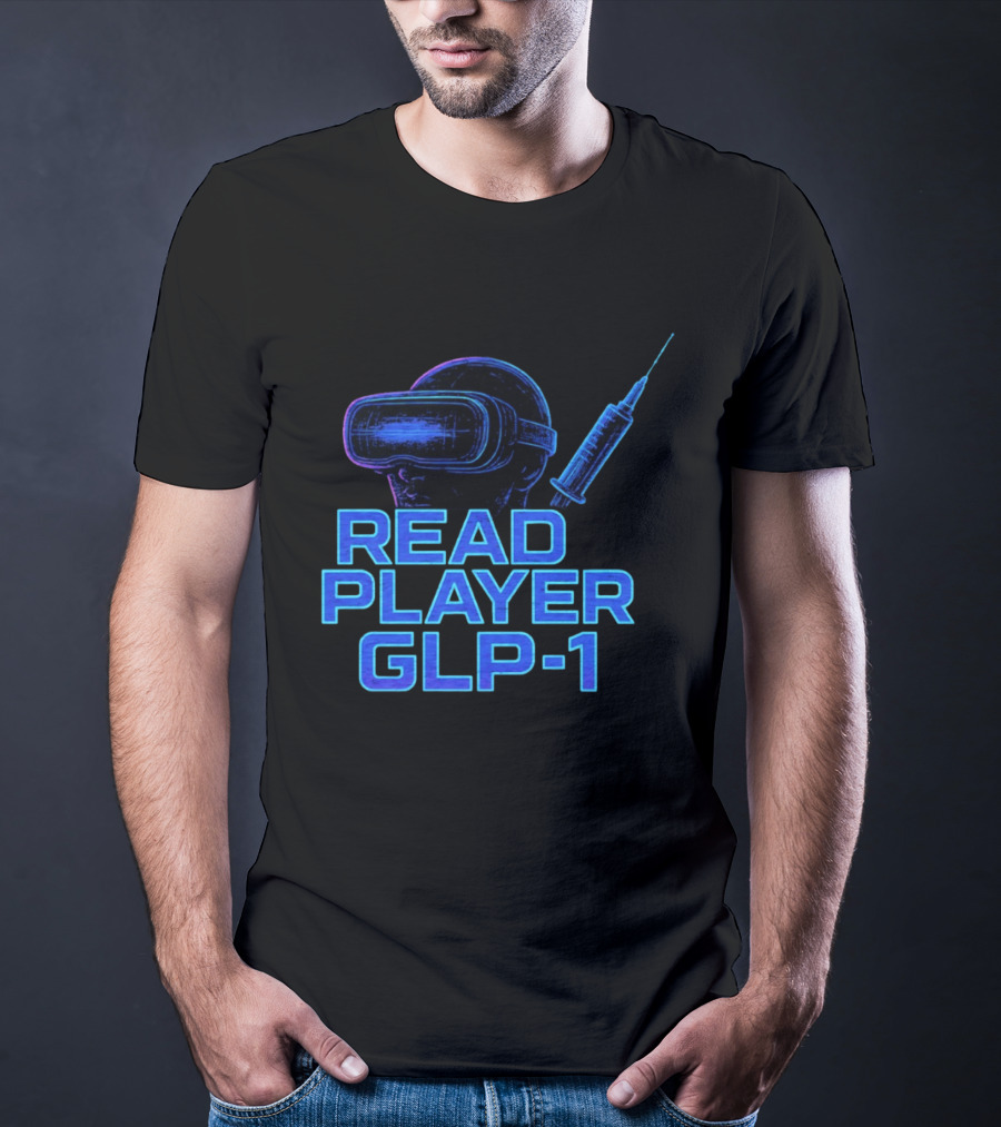 Read Player GLP 1 Virtual Reality Syringe T-Shirt