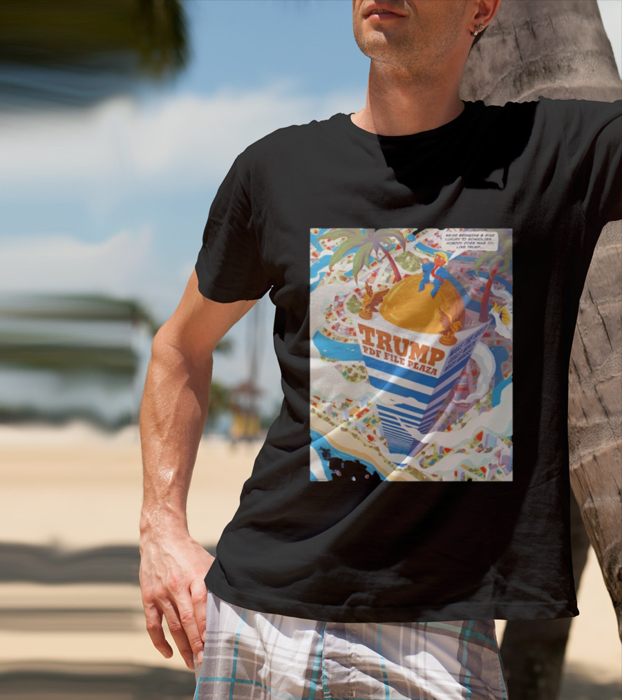 Trump PDF File Plaza Bringing Star Luxury To Schoolies Fake IDs T-Shirt