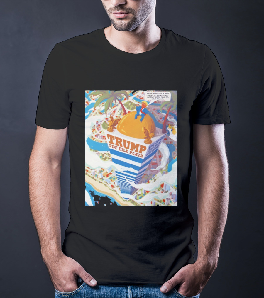 Trump PDF File Plaza Bringing Star Luxury To Schoolies Fake IDs T-Shirt
