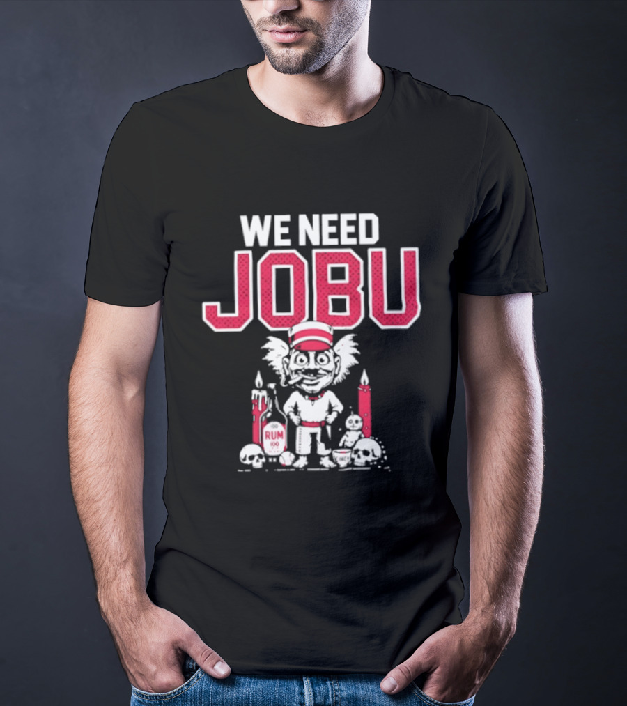 We Need Jobu Cleveland Guardians Baseball Rum Ritual T-Shirt