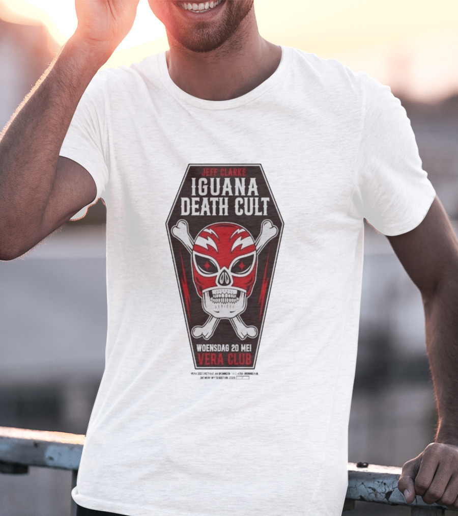 Jeff Clarke Iguana Death Cult Woensdag 20 Mei Vera Club T-Shirt