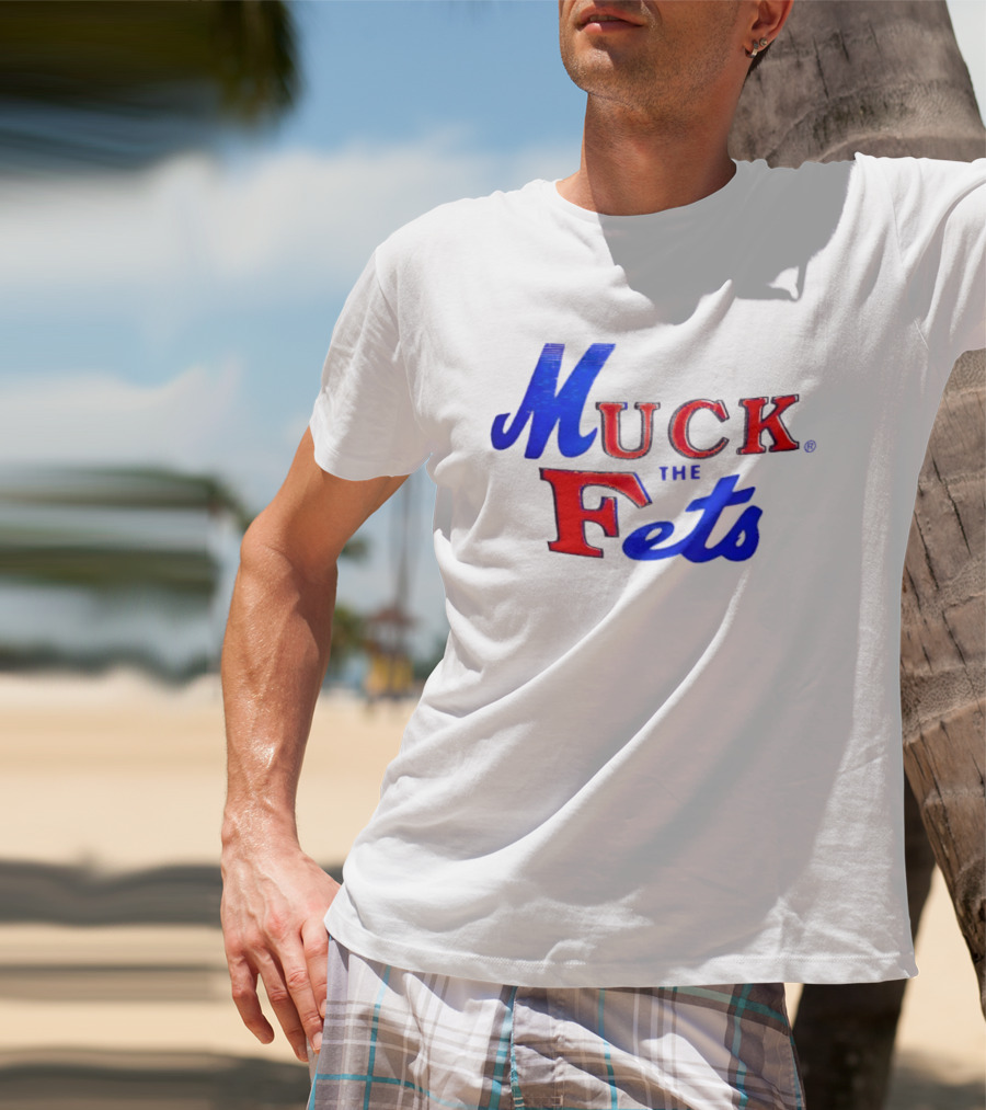 Muck The Fets Mets Rivalry Fans T-Shirt
