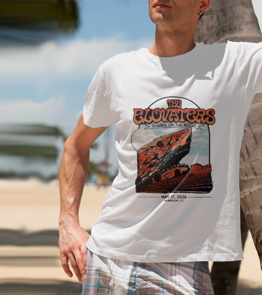 The Elovaters Sharks On The Rocks Red Rocks Amphitheatre 5 17 26 T-Shirt