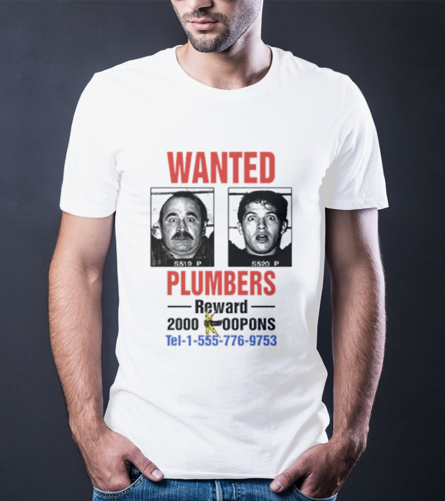 Wanted Plumbers 1993 Super Mario Bros Reward 2000 Koopa Coins Call 1 800 770 8762 T-Shirt
