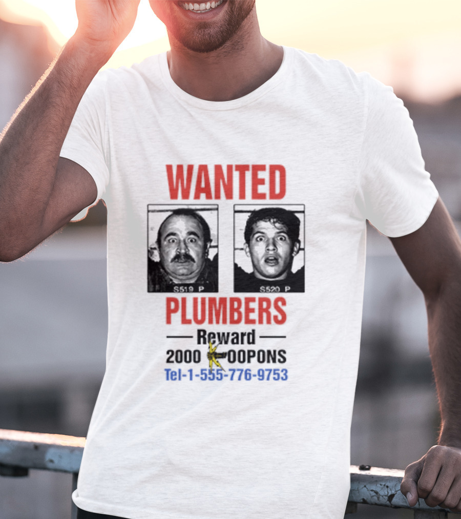 Wanted Plumbers 1993 Super Mario Bros Reward 2000 Koopa Coins Call 1 800 770 8762 T-Shirt
