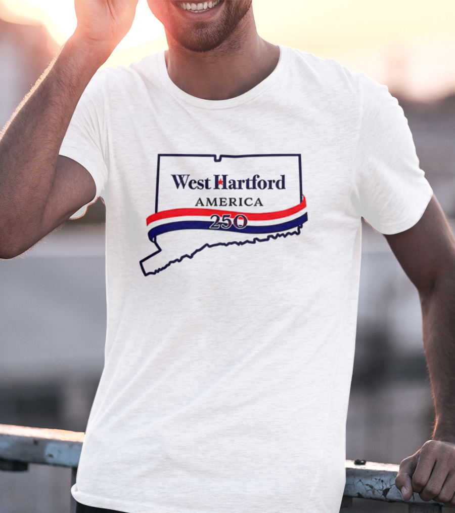 West Hartford America 250 Connecticut Celebration T-Shirt