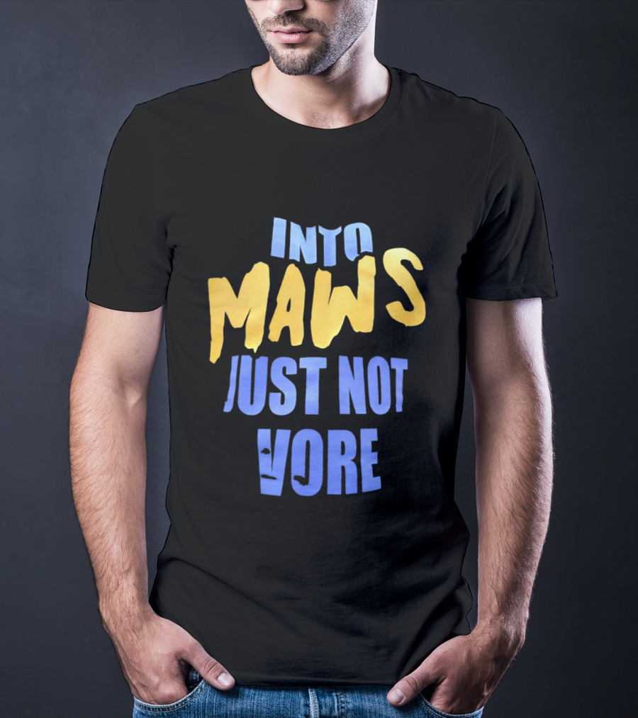 Into Maws Just Not Vore Blue Yellow T-Shirt