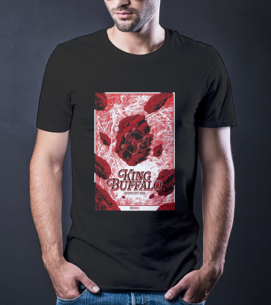 King Buffalo Obsidian Dust 2026 Brussels Belgium May 17 2026 T-Shirt