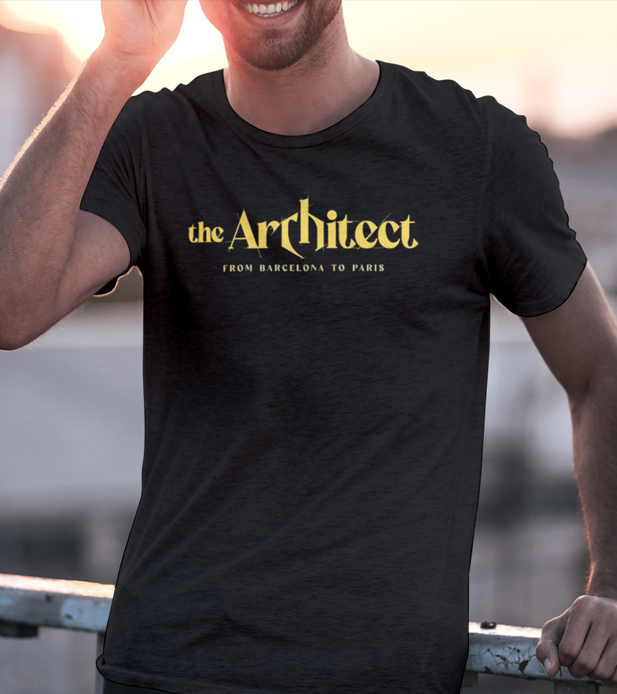The Architect Journey From Barcelona To Paris T-Shirt