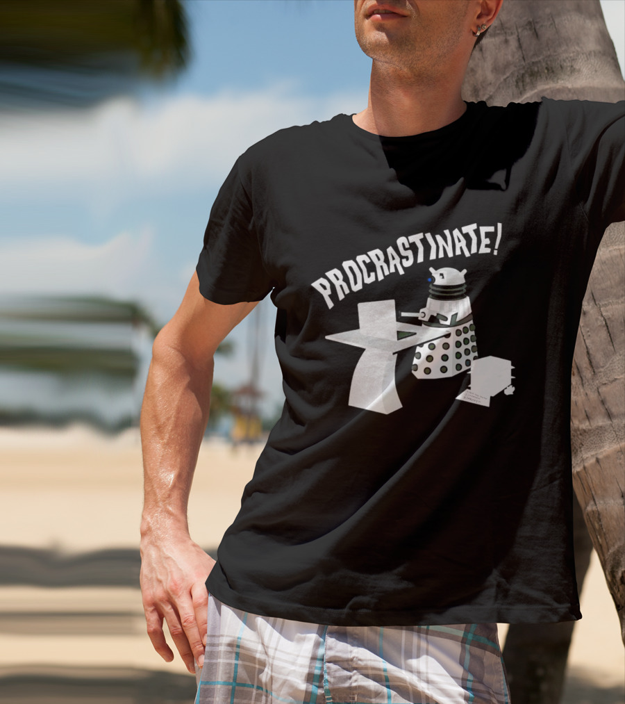 Procrastinate Robot At Desk Dalek T-Shirt