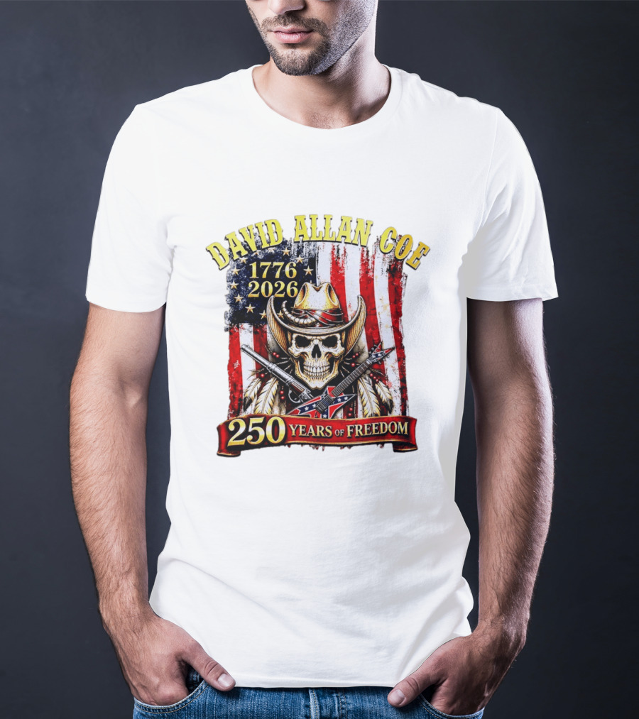 David Allan Coe 1776 2026 Skull Cowboy Hat American Flag 250 Years Of Freedom T-Shirt