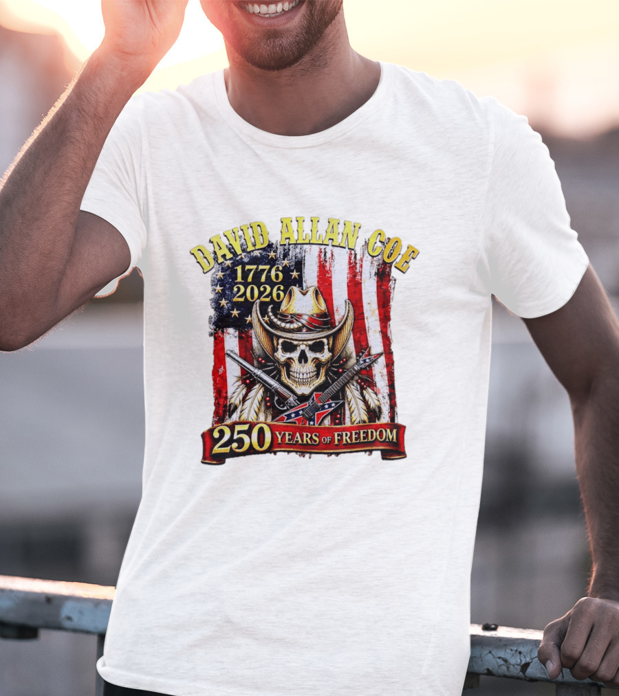 David Allan Coe 1776 2026 Skull Cowboy Hat American Flag 250 Years Of Freedom T-Shirt