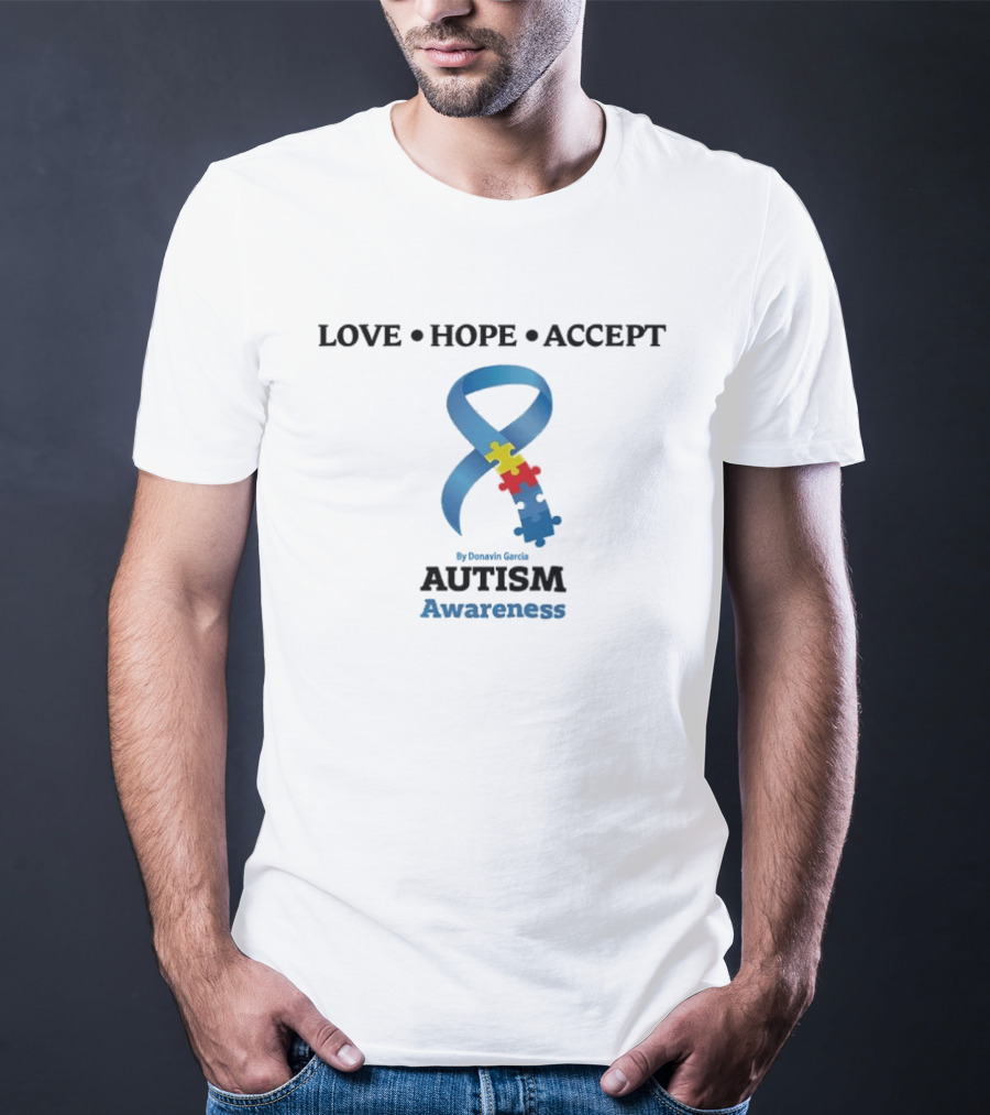 LOVE HOPE ACCEPT Puzzle Ribbon By Donavin Garcia Autism Awareness T-Shirt