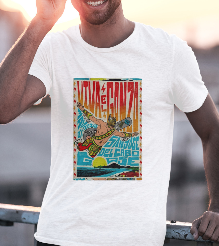 Viva El Gonzo Goose San José Del Cabo May 7 2026 T-Shirt