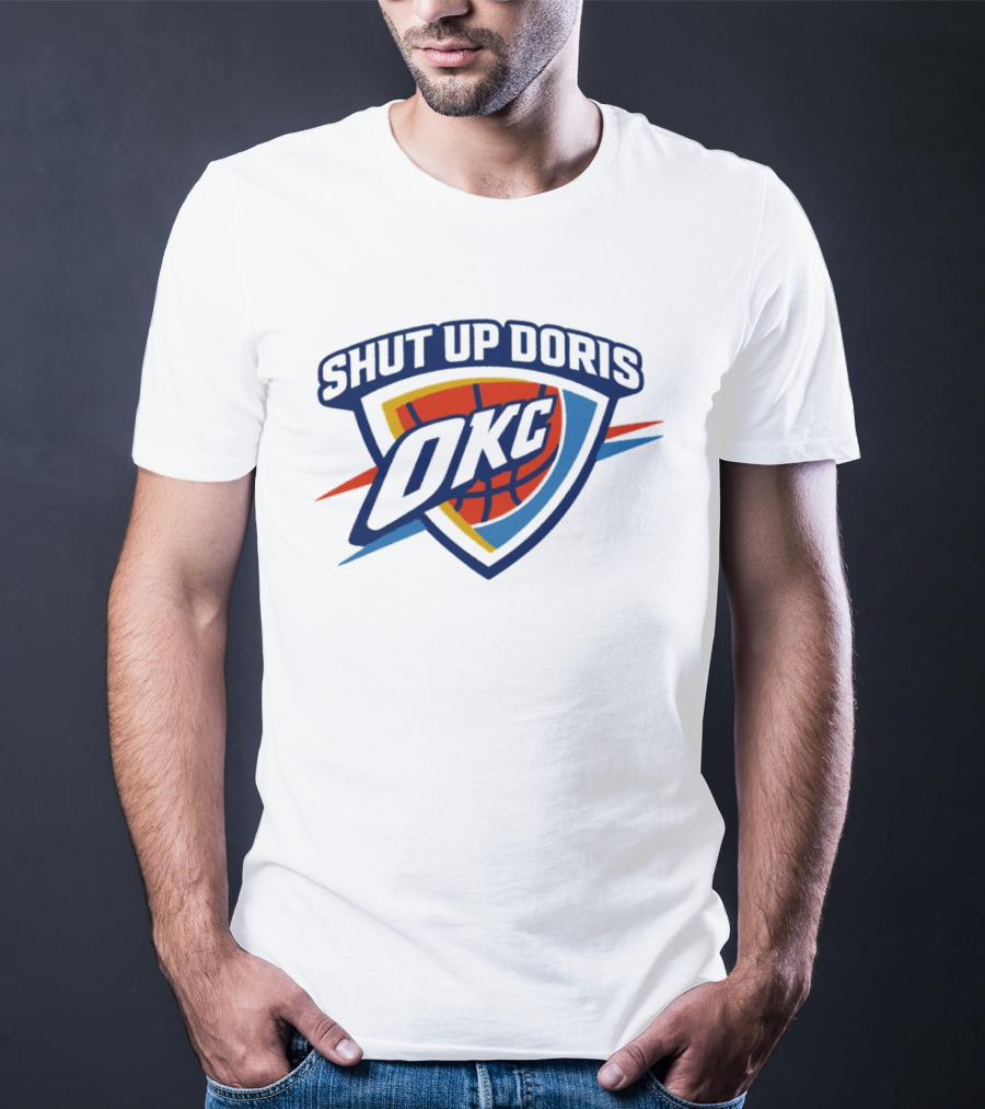 OKC Thunder Basketball Shut Up Doris NBA 2026 T-Shirt