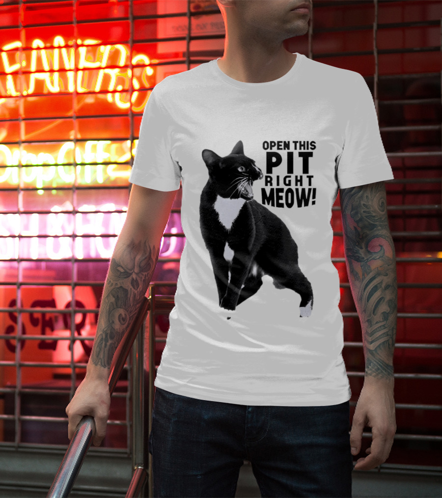 Open This Pit Right Meow Black And White Cat T-Shirt