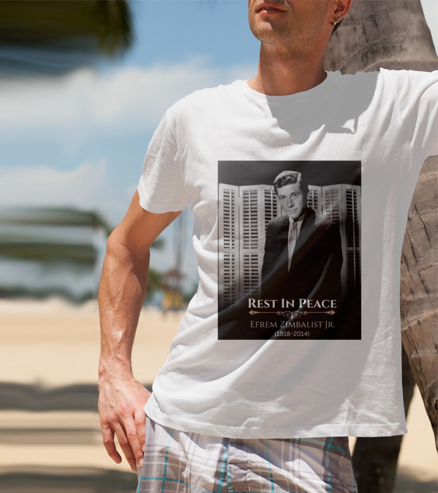 Rest In Peace Efrem Zimbalist Jr. 1918 2014 T-Shirt