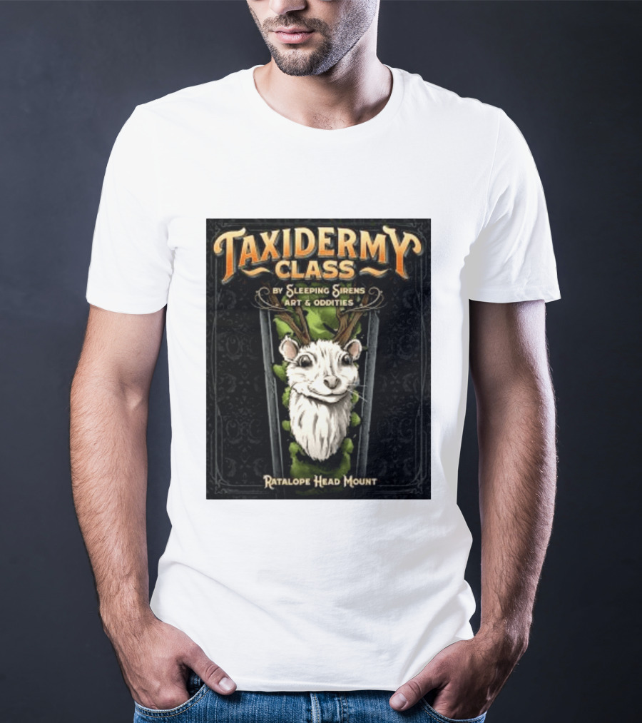 Taxidermy Class Sleeping Sirens Art Oddities Ratalope Head Mount T-Shirt