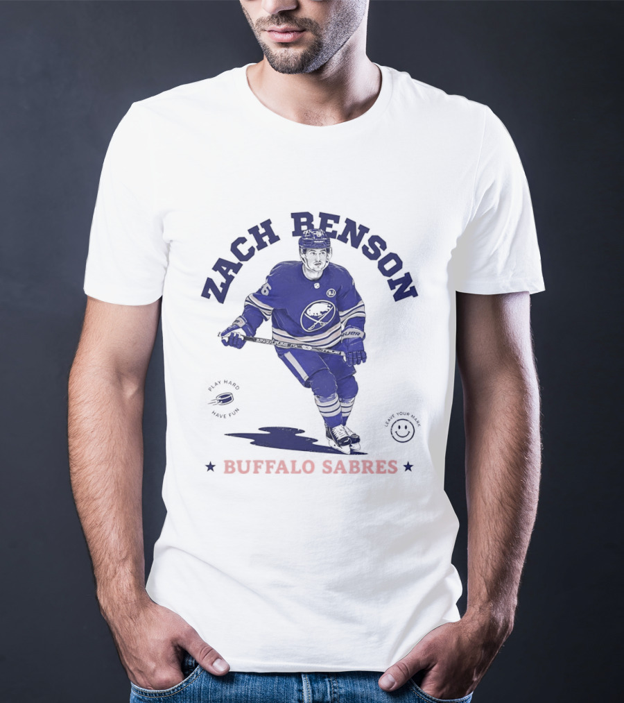 Zach Benson Buffalo Sabres National Hockey League Play Hard Have Fun T-Shirt