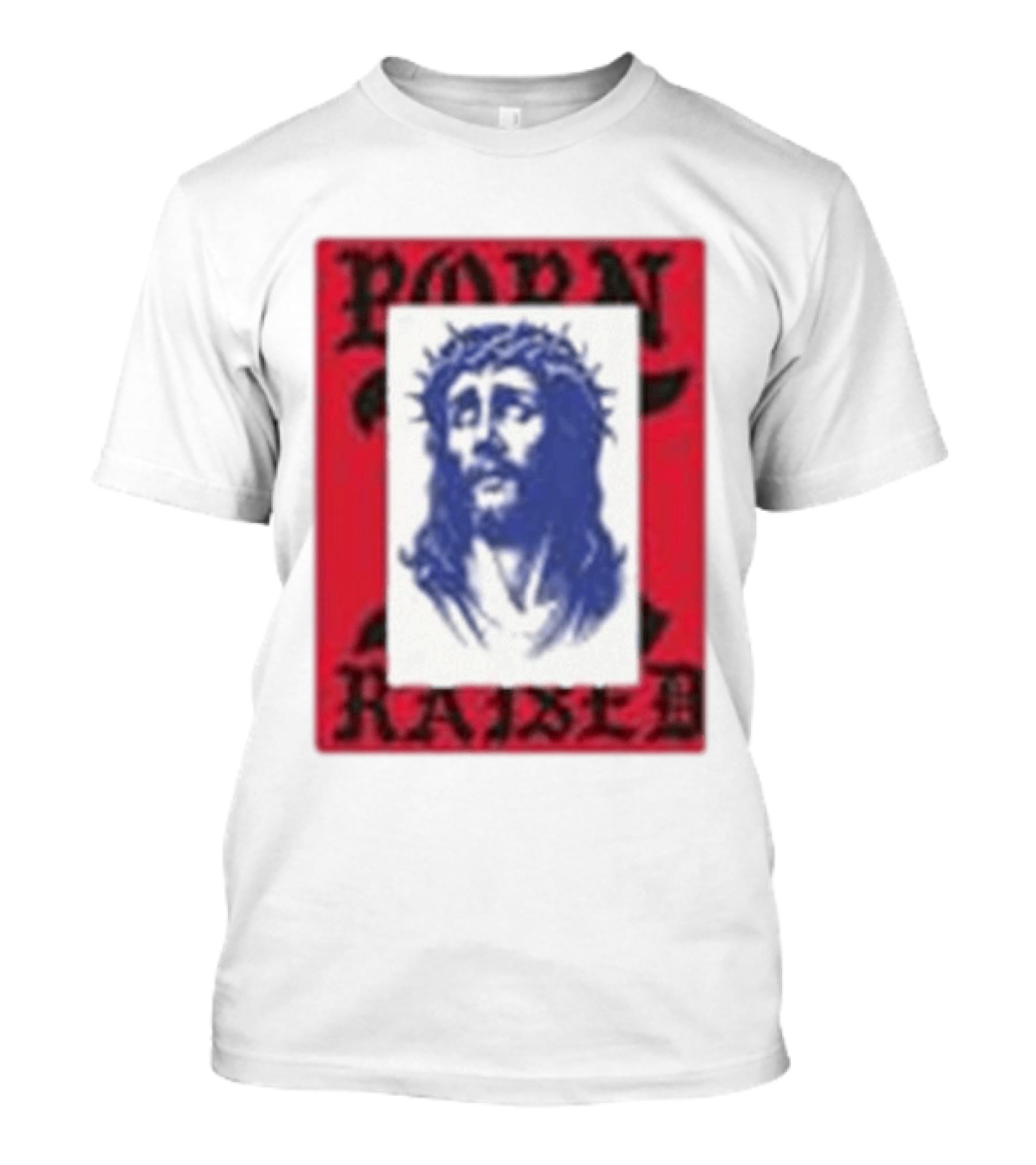 Born X Raised Salvation Jesus Crown Of Thorns Red Blue T-Shirt