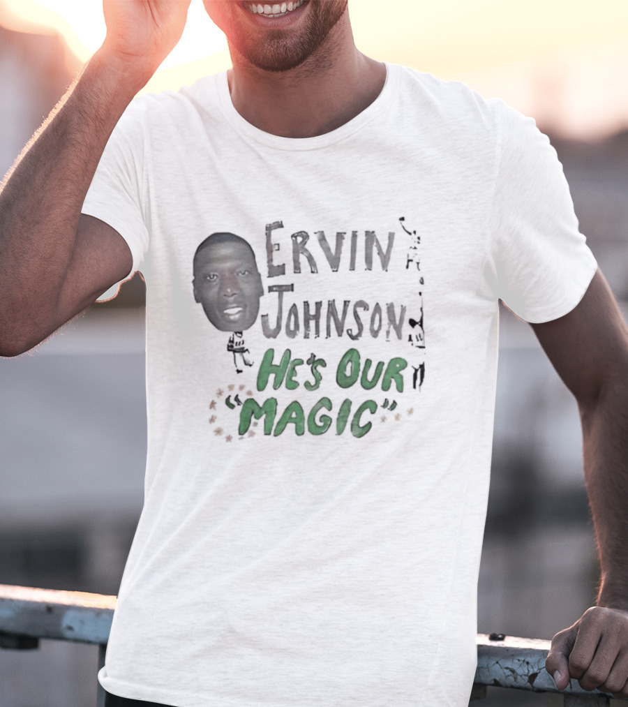 Ervin Johnson He's Our Magic With Basketball Player T-Shirt