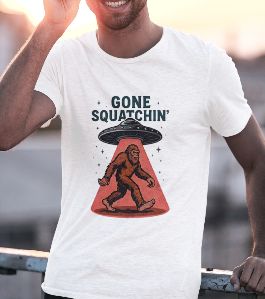 Gone Squatchin' Bigfoot Sasquatch UFO Abduction Beam T-Shirt