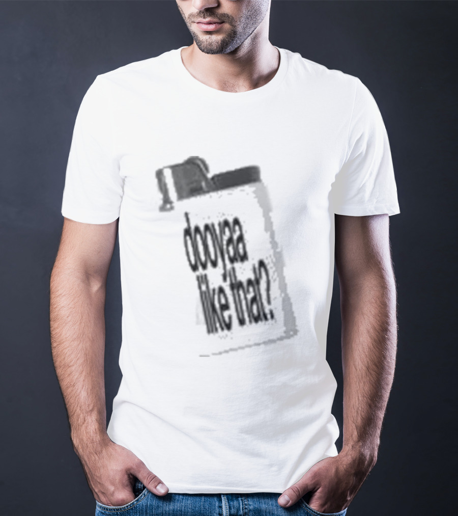 Sofysworld Dooyaa Don't Make Me Act T-Shirt