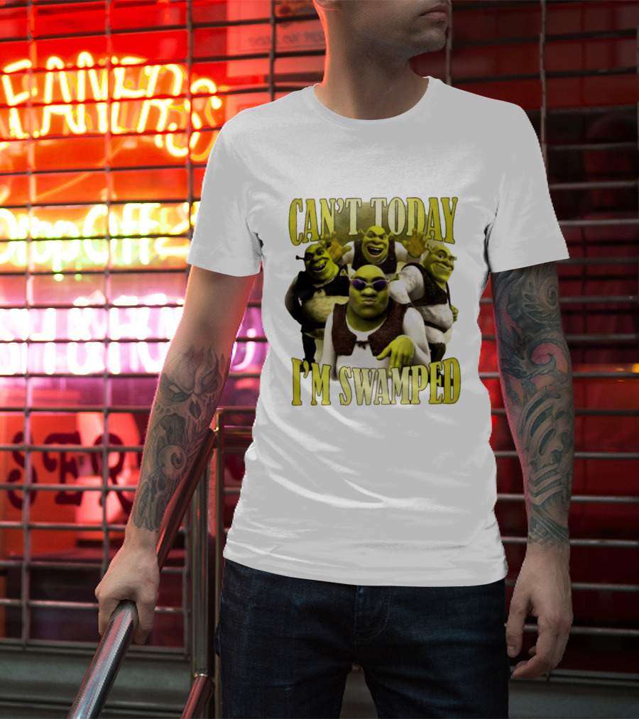 Can't Today I'm Swamped Shrek Characters Meme T-Shirt