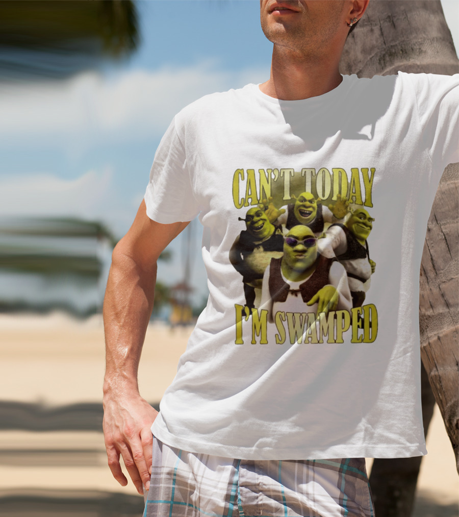 Can't Today I'm Swamped Shrek Characters Meme T-Shirt