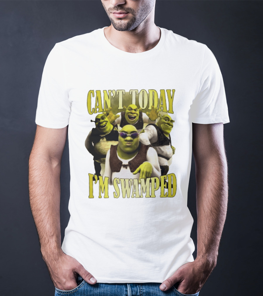 Can't Today I'm Swamped Shrek Characters Meme T-Shirt