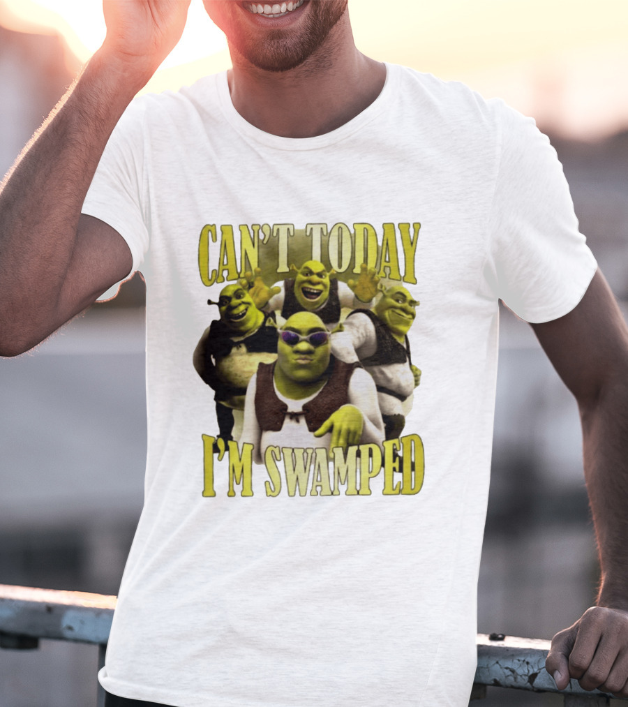 Can't Today I'm Swamped Shrek Characters Meme T-Shirt
