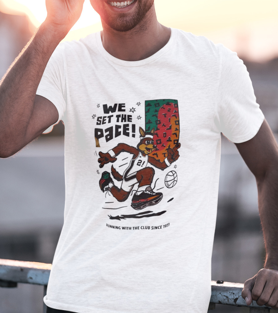 San Antonio Spurs We Set The Pace Running With The Club Since 1973 T-Shirt