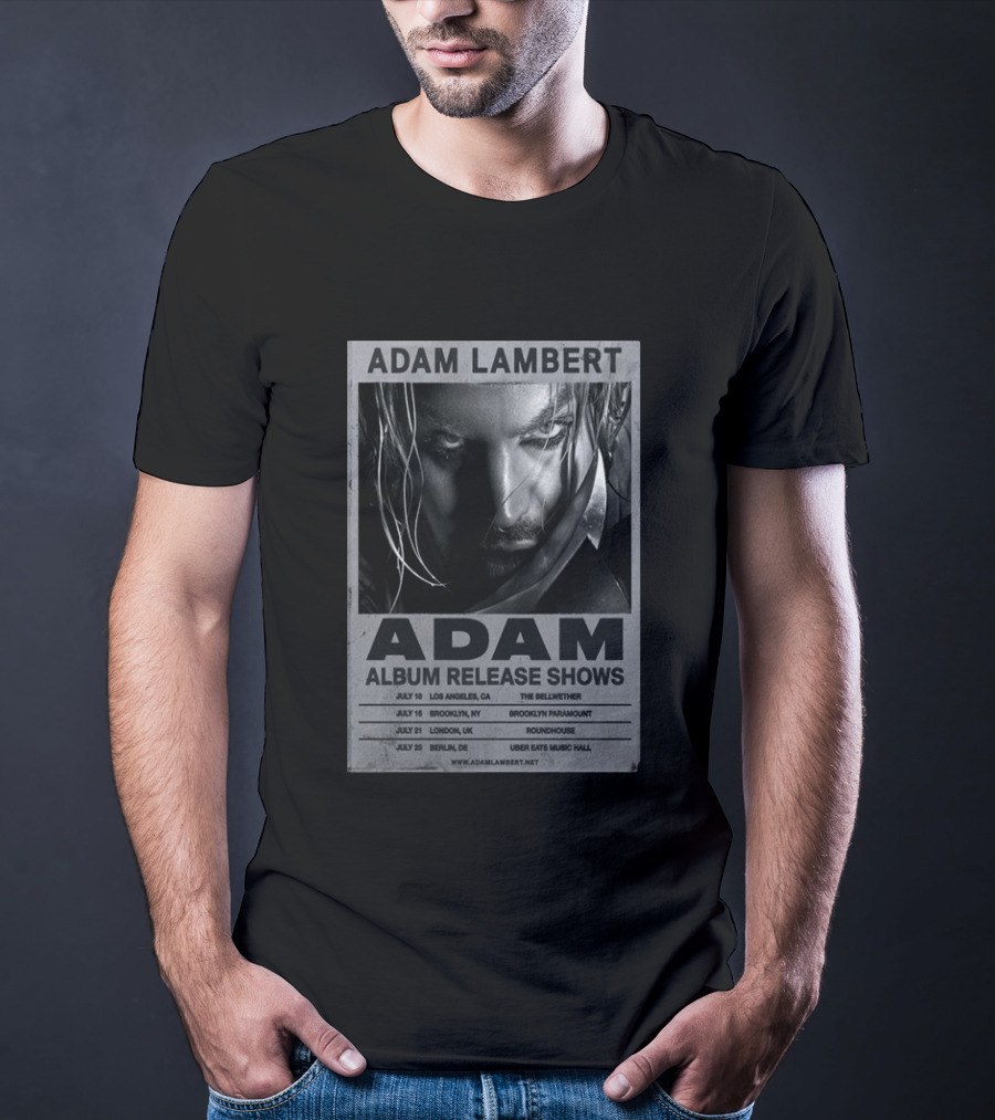 Adam Lambert Album Release Shows 2026 Los Angeles Brooklyn London Berlin T-Shirt