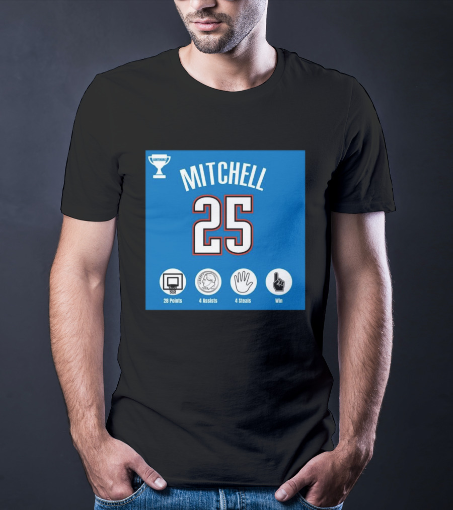 Mitchell 25 MVP Contenders 28 Points 4 Assists 4 Steals Win T-Shirt