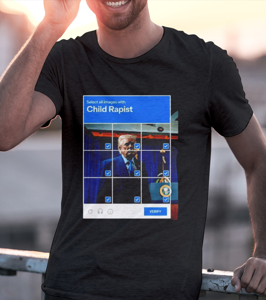 Select All Images With Child Rapist Verify T-Shirt