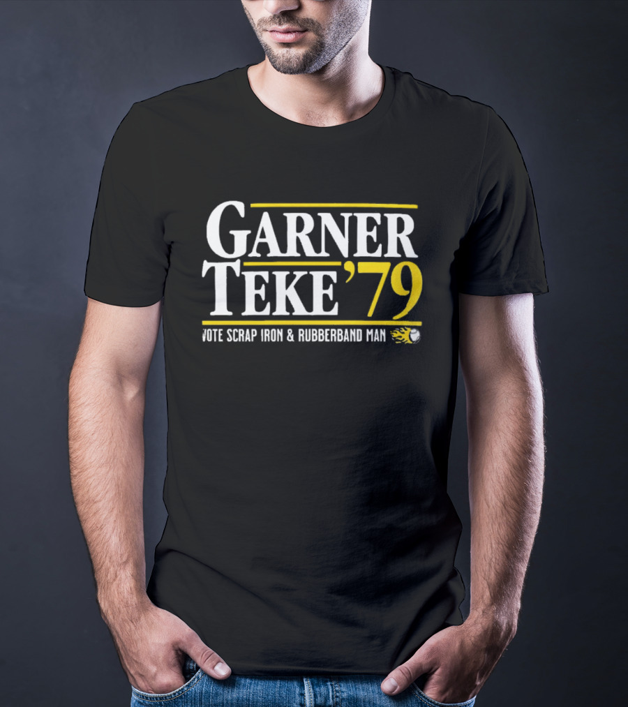 Garner Teke '79 Vote Scrap Iron And Rubberband Man T-Shirt