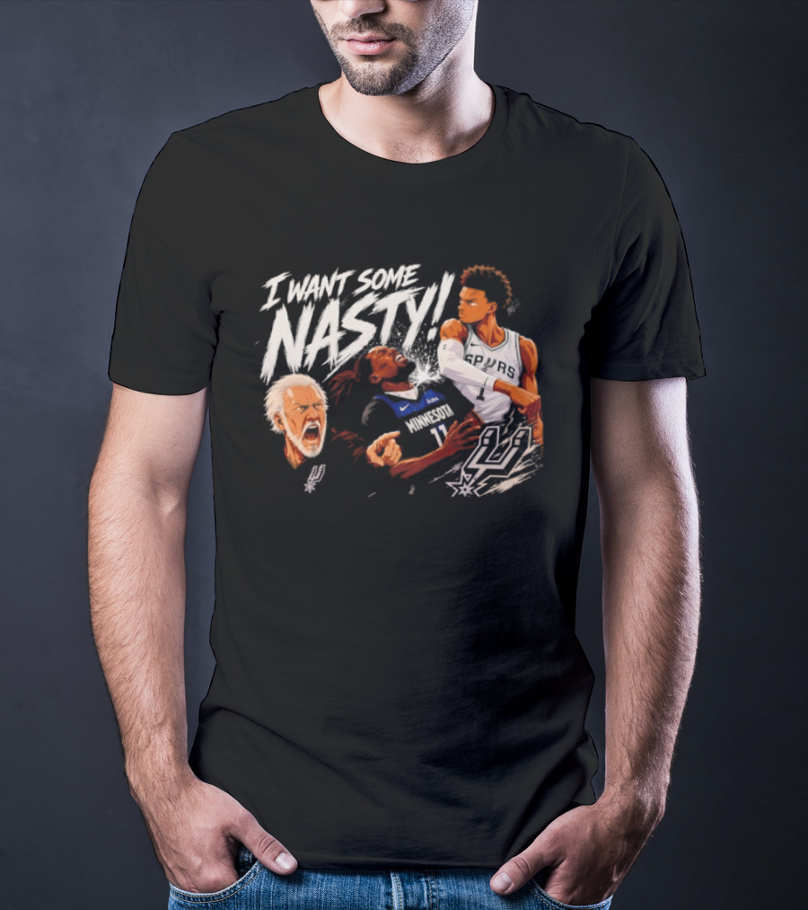 Gregg Popovich I Want Some Nasty Basketball Anthony Edwards Victor Wembanyama Spurs T-Shirt