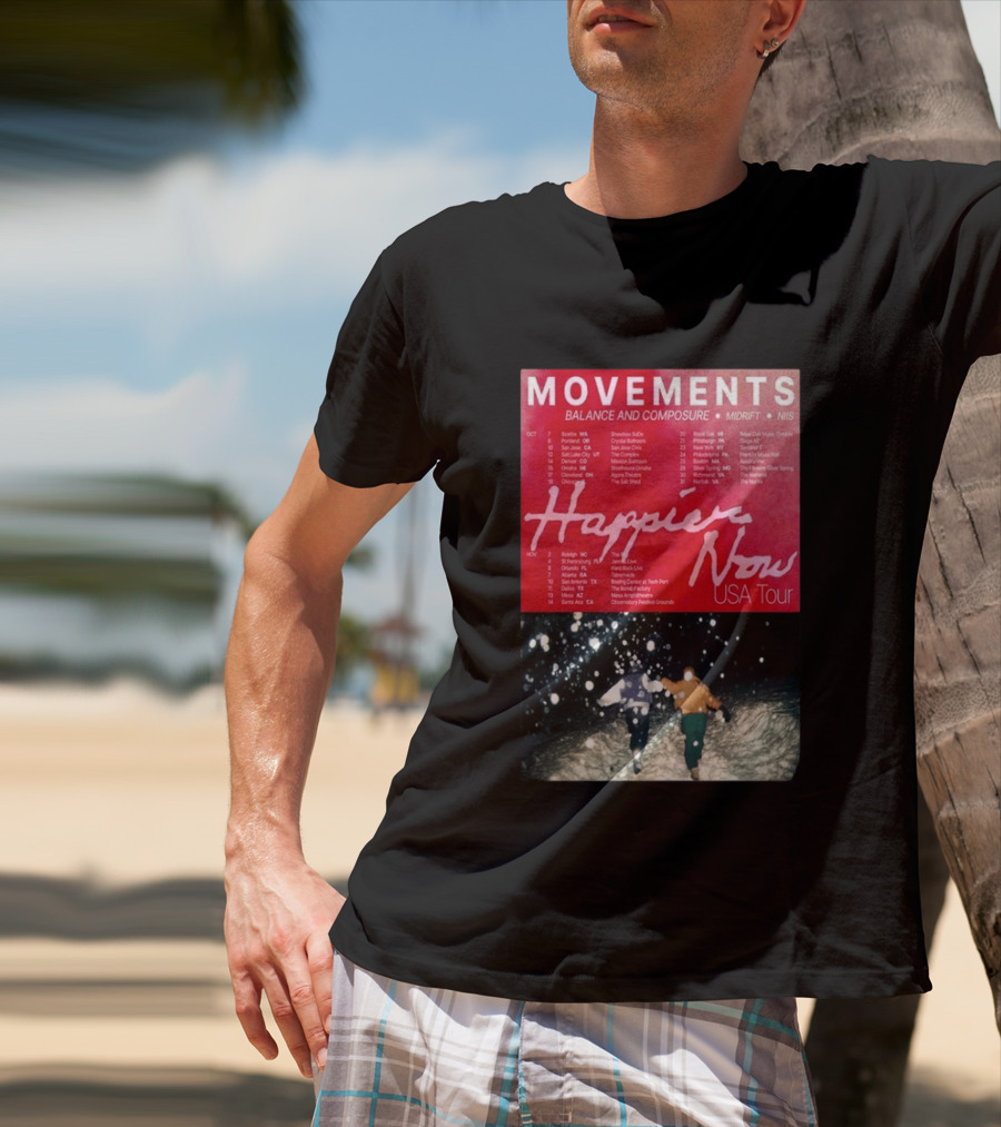 Movements Happier Now USA Tour 2026 Balance And Composure Midrft NIIS Snow Scene T-Shirt