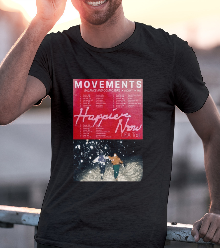 Movements Happier Now USA Tour 2026 Balance And Composure Midrft NIIS Snow Scene T-Shirt