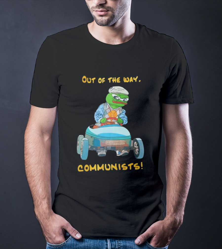 Out Of The Way Communists Pepe The Frog Karting Meme T-Shirt