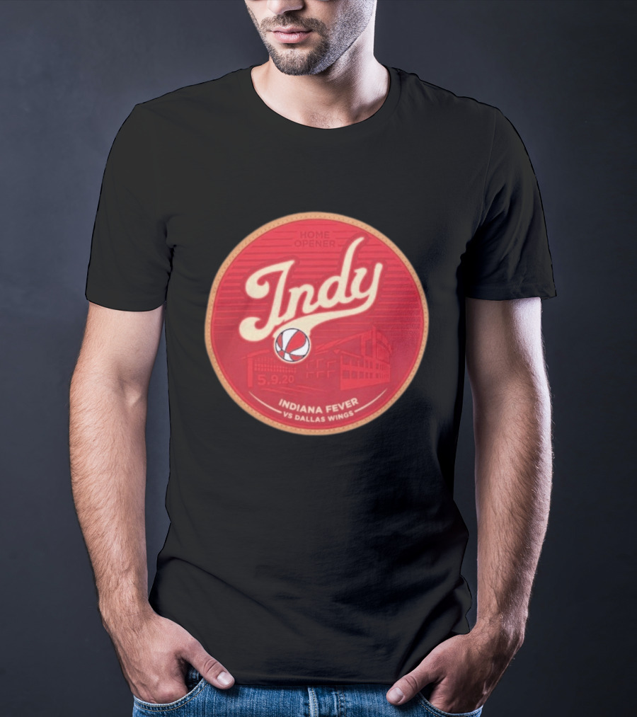 Indy Indiana Fever Home Opener Vs Dallas Wings 5.9.20 T-Shirt