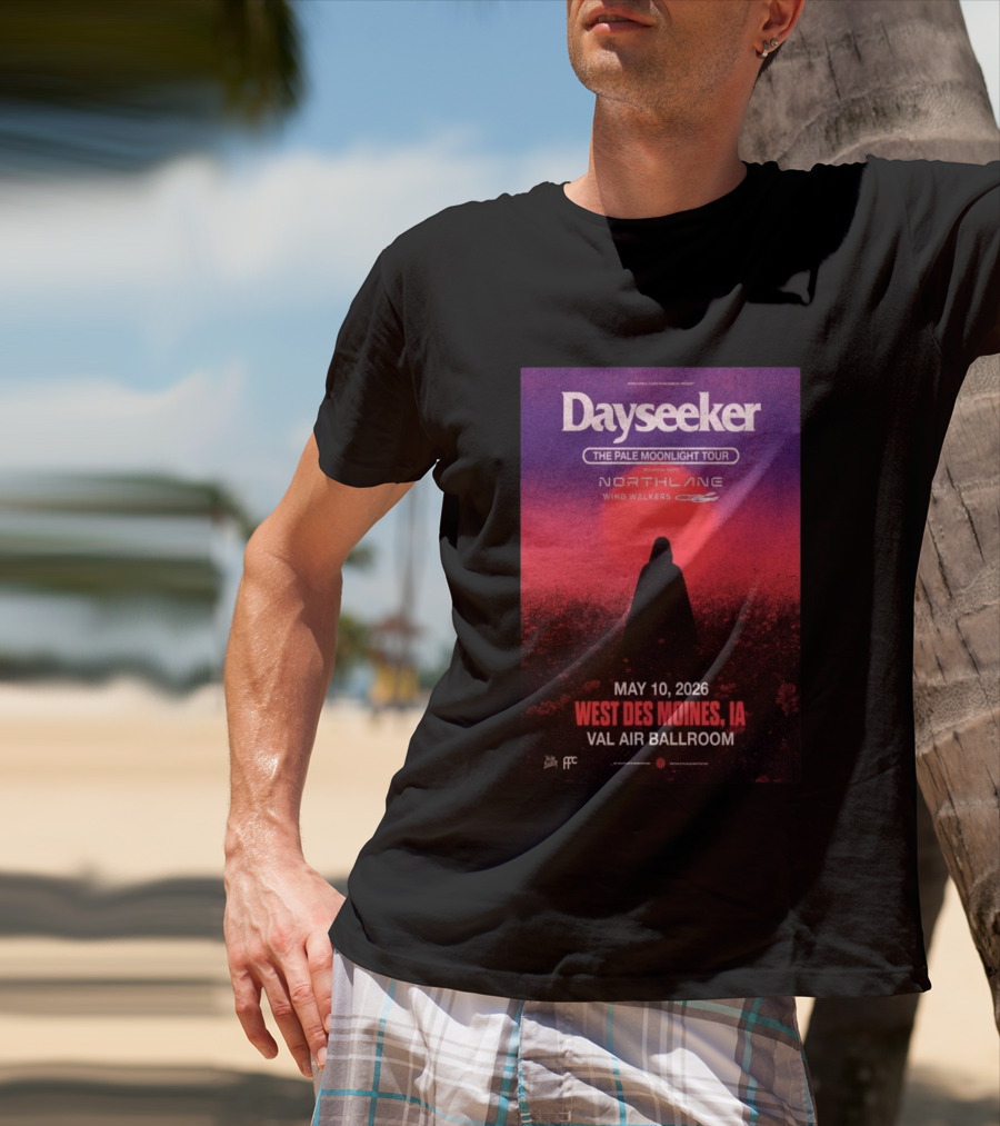 Dayseeker The Pale Moonlight Tour West Des Moines IA May 10 2026 Val Air Ballroom Northlane Wind Walkers T-Shirt