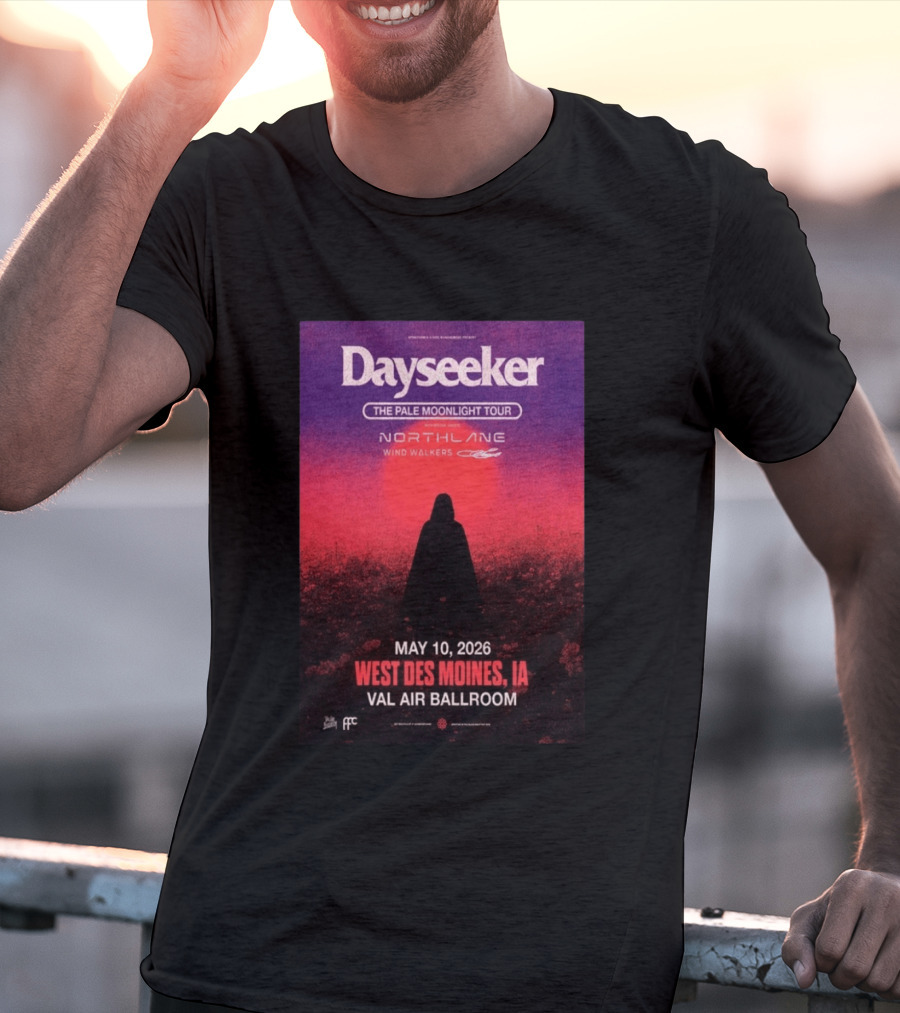 Dayseeker The Pale Moonlight Tour West Des Moines IA May 10 2026 Val Air Ballroom Northlane Wind Walkers T-Shirt