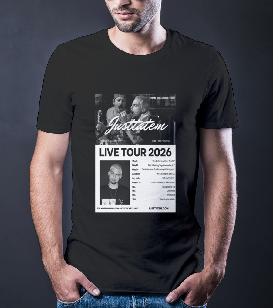 Live Tour 2026 Justtatem Come Together Justin Barona Tour Dates T-Shirt