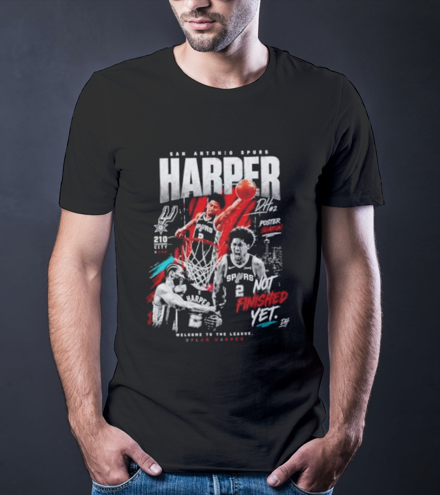 San Antonio Spurs Harper Not Finished Yet Welcome To The League T-Shirt