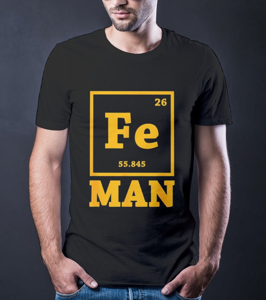 Fe 26 55.845 Periodic Chemistry Element Man T-Shirt